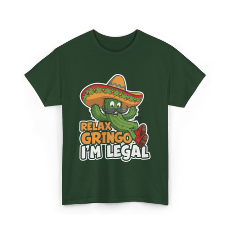 Relax Gringo I'm Legal Cactus T-Shirt - Forest Green