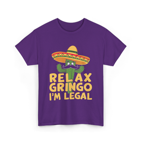 Relax Gringo Legal Cactus Humor T-Shirt - Purple