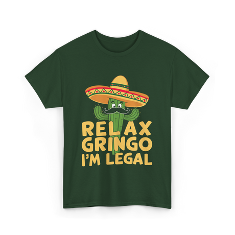 Relax Gringo Legal Cactus Humor T-Shirt - Forest Green