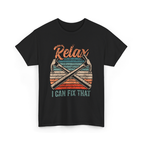 Relax I Can Fix That Repair T-Shirt - Black