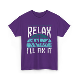 Relax I'll Fix It Handyman T-Shirt - Purple