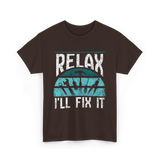 Relax I'll Fix It Handyman T-Shirt - Dark Chocolate