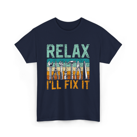 Relax I'll Fix It Tools T-Shirt - Navy