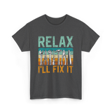 Relax I'll Fix It Tools T-Shirt - Dark Heather