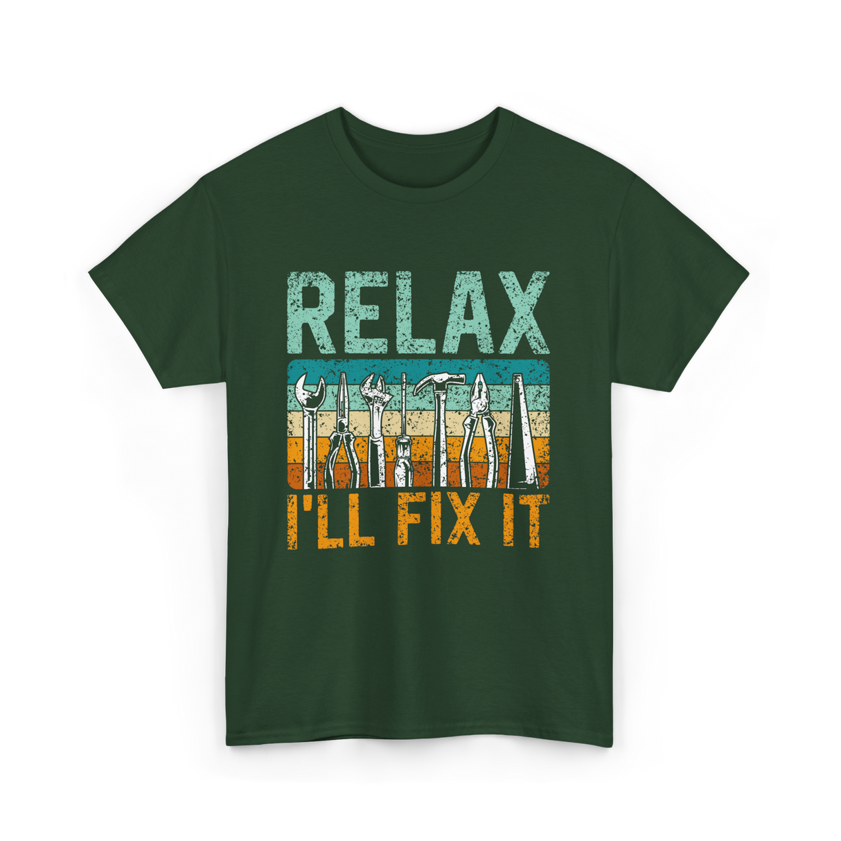 Relax I'll Fix It Tools T-Shirt - Forest Green