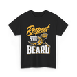 Respect The Beard Bearded Dragon T-Shirt - Black