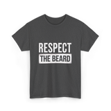 Respect The Beard T-Shirt - Dark Heather