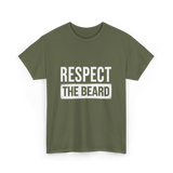 Respect The Beard T-Shirt - Military Green