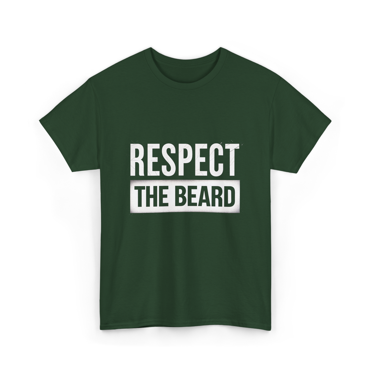 Respect The Beard T-Shirt - Forest Green