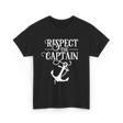 Respect The Captain Nautical Sailing T-Shirt - Black