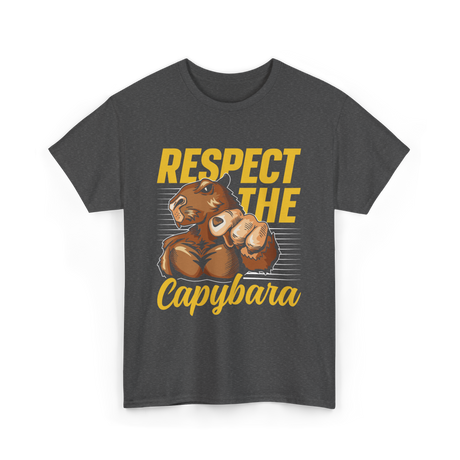 Respect The Capybara Animal Lover T-Shirt - Dark Heather