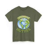 Respect Your Mother Earth Day T-Shirt - Military Green