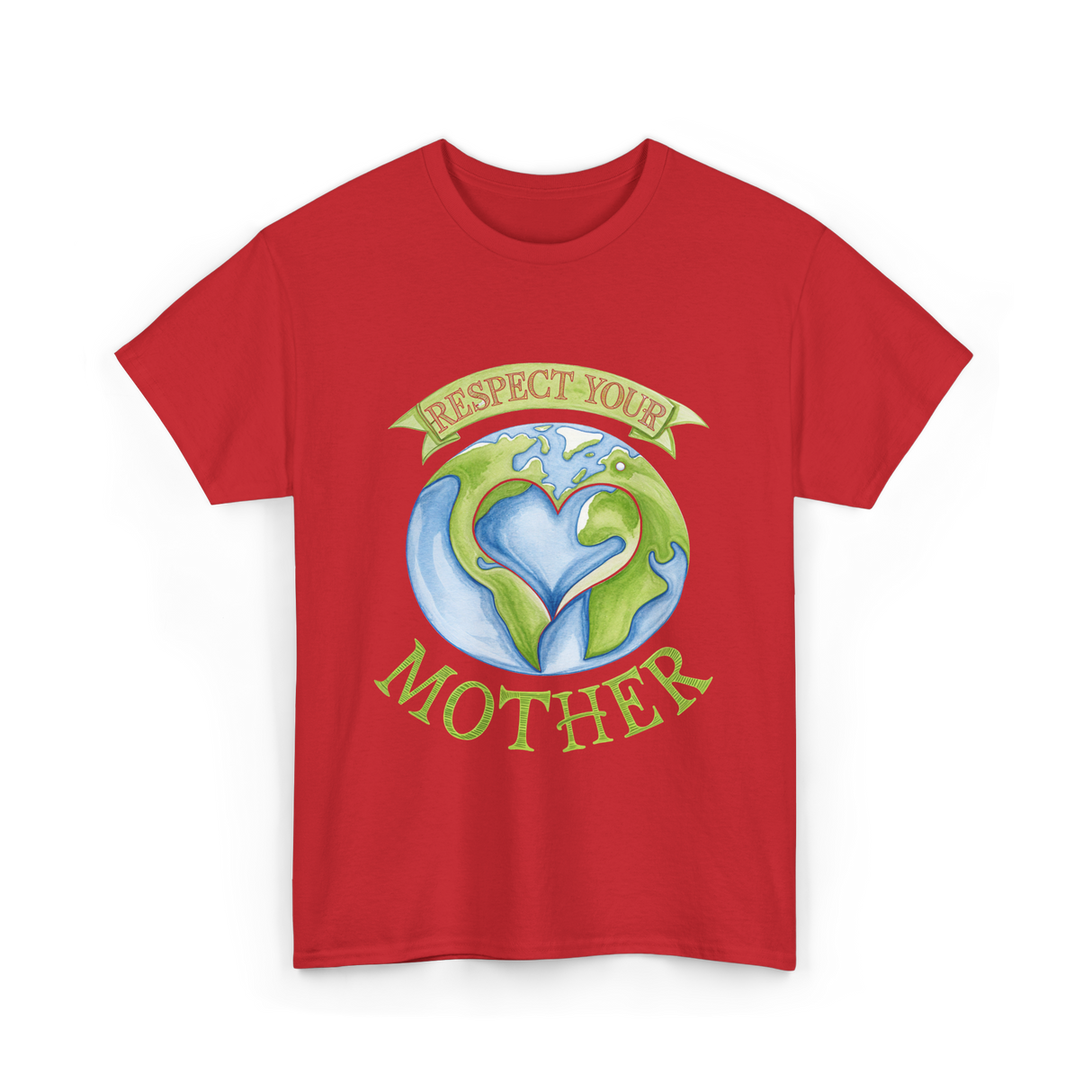 Respect Your Mother Earth Day T-Shirt - Red