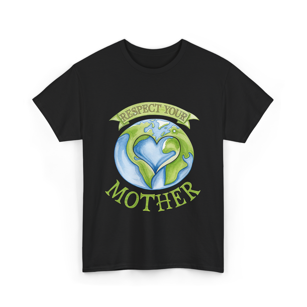 Respect Your Mother Earth Day T-Shirt - Black