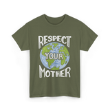 Respect Your Mother Planet T-Shirt - Military Green