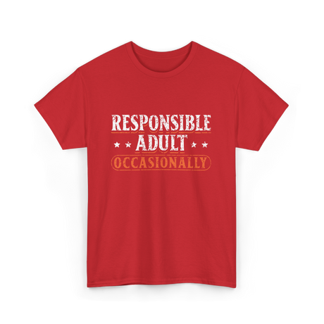 Responsible Adult Occasionally Adult T-Shirt - Red