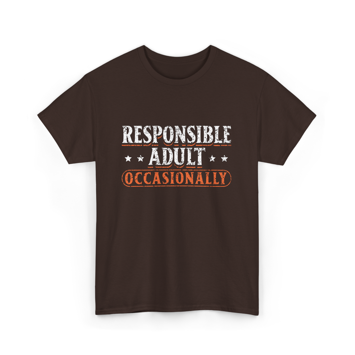 Responsible Adult Occasionally Adult T-Shirt - Dark Chocolate