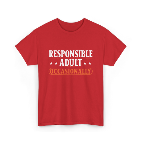 Responsible Adult Occasionally Adult T-Shirt - Red