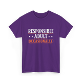 Responsible Adult Occasionally Adult T-Shirt - Purple