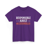 Responsible Adult Occasionally Adult T-Shirt - Purple