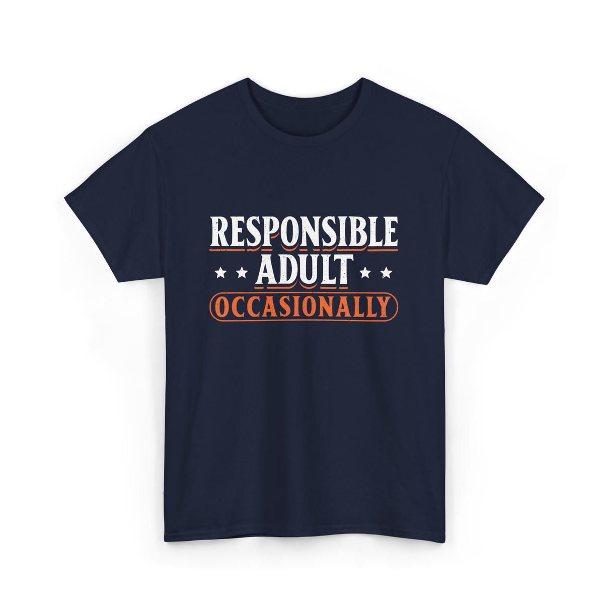 Responsible Adult Occasionally Adult T-Shirt - Navy