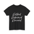 Restored Redeemed Renewed Faith T-Shirt - Black