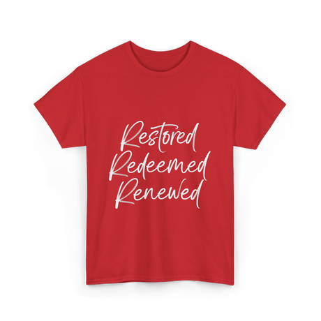 Restored Redeemed Renewed Faith T-Shirt - Red