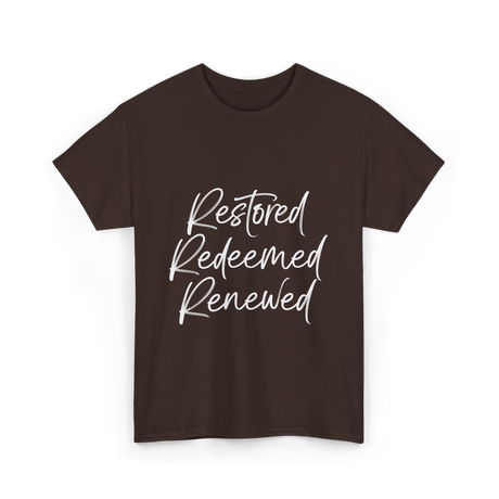 Restored Redeemed Renewed Faith T-Shirt - Dark Chocolate