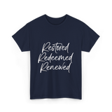 Restored Redeemed Renewed Faith T-Shirt - Navy