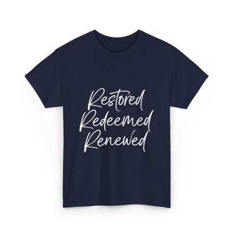 Restored Redeemed Renewed Faith T-Shirt - Navy