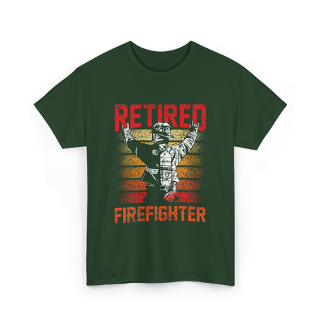 Retired Firefighter Firefighter Retirement T-Shirt - Forest Green