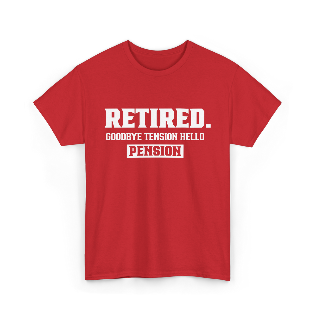 Retired Goodbye Pension Retirement T-Shirt - Red