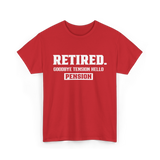 Retired Goodbye Pension Retirement T-Shirt - Red