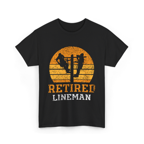 Retired Lineman Lineman Team T-Shirt - Black