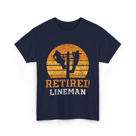 Retired Lineman Lineman Team T-Shirt - Navy