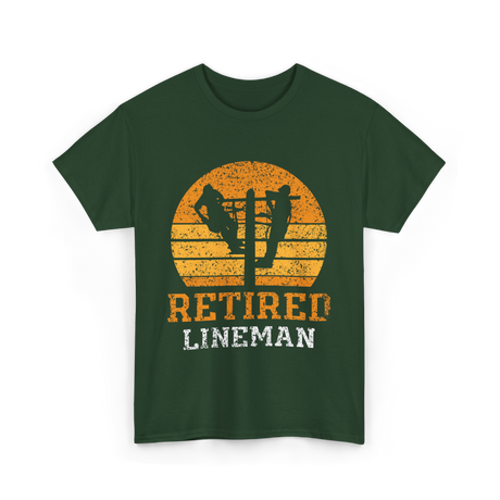 Retired Lineman Lineman Team T-Shirt - Forest Green