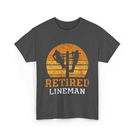 Retired Lineman Lineman Team T-Shirt - Dark Heather