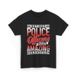 Retired Police Officers Grandpas Cop T-Shirt - Black