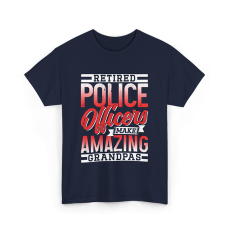 Retired Police Officers Grandpas Cop T-Shirt - Navy