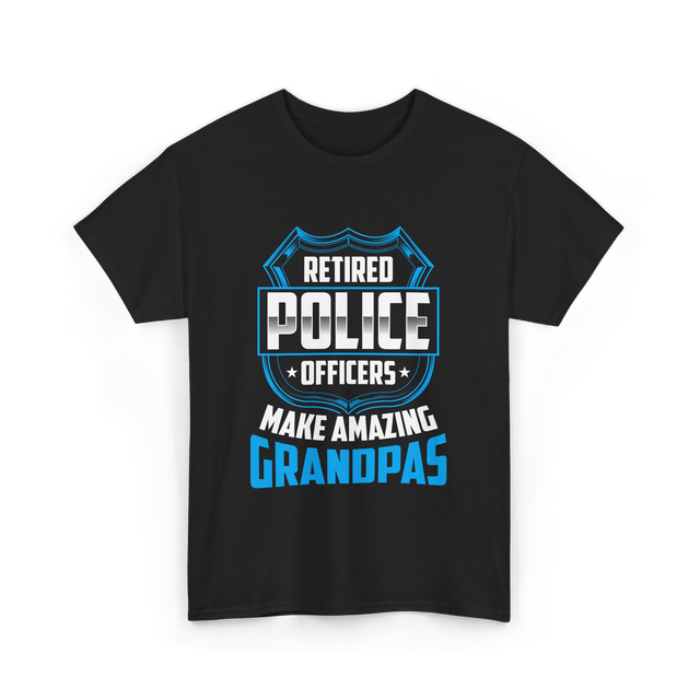 Retired Police Officers Grandpas T-Shirt - Black