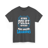 Retired Police Officers Grandpas T-Shirt - Dark Heather