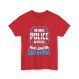 Retired Police Officers Grandpas T-Shirt - Red