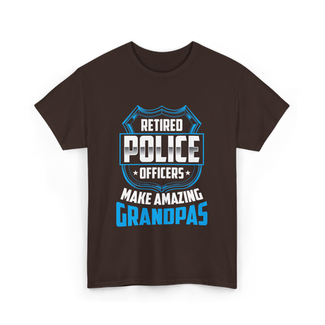 Retired Police Officers Grandpas T-Shirt - Dark Chocolate