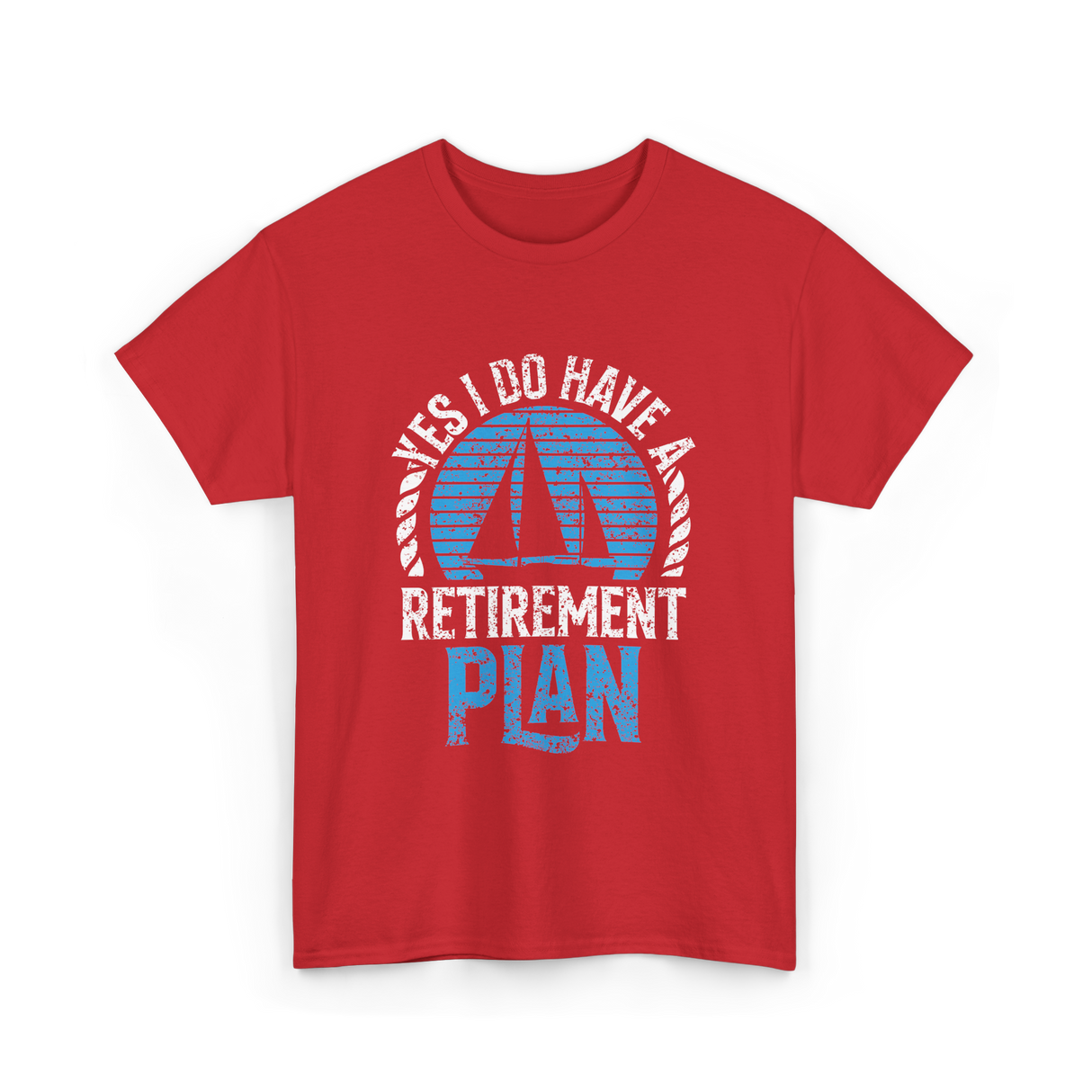 Retirement Plan Sailing Sailor T-Shirt - Red