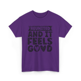 Reunited And It Feels Good Family T-Shirt - Purple