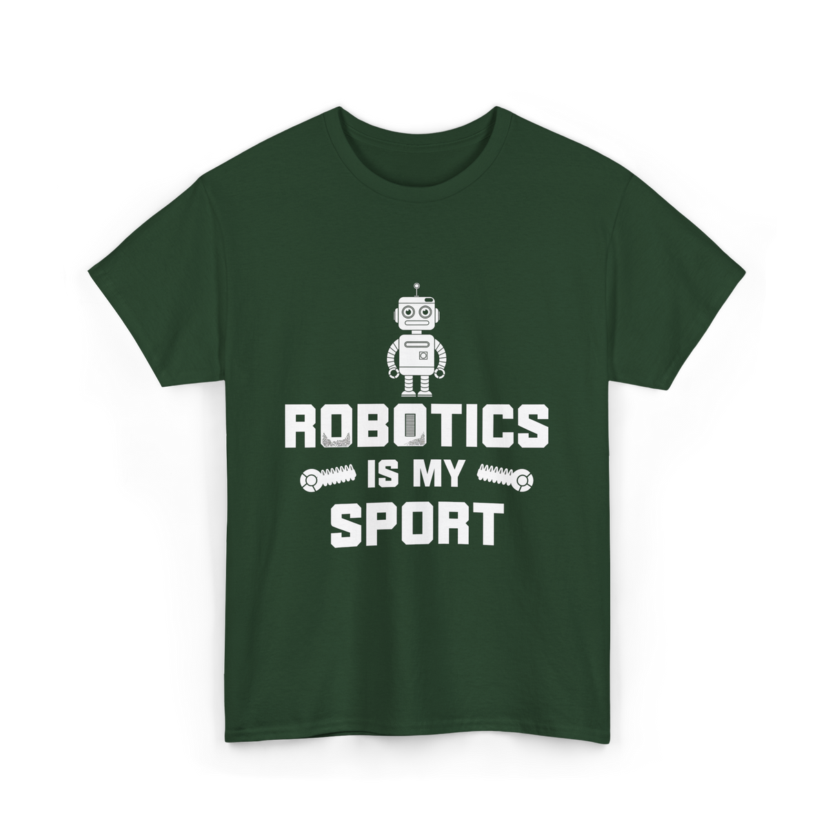 Robotics is My Sport Robotics T-Shirt - Forest Green