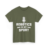 Robotics is My Sport Robotics T-Shirt - Military Green