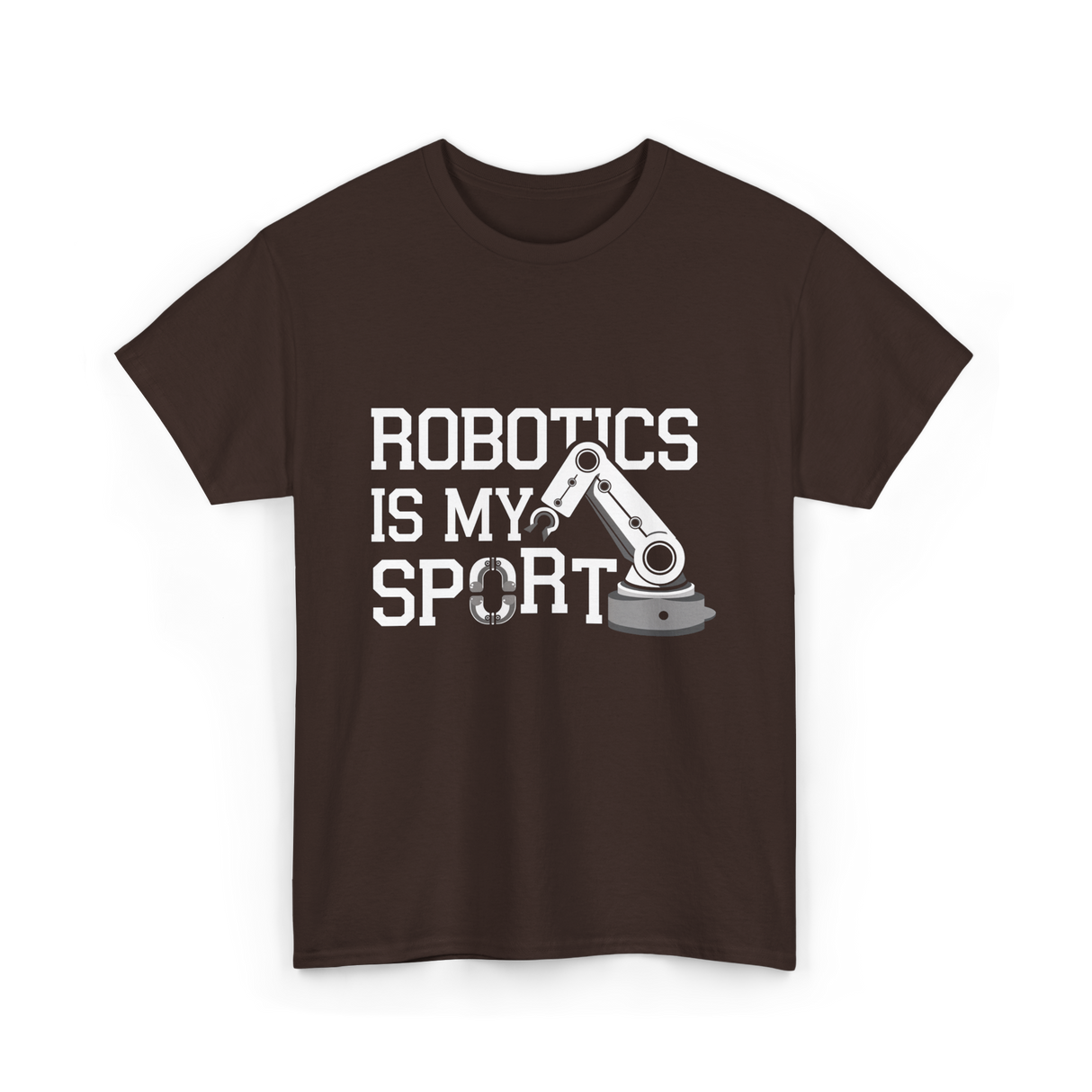 Robotics Is My Sport Robotics T-Shirt - Dark Chocolate