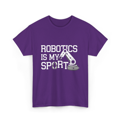 Robotics Is My Sport Robotics T-Shirt - Purple