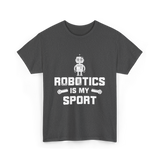 Robotics is My Sport Robotics T-Shirt - Dark Heather